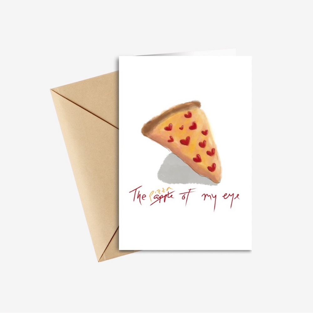The Pizza of my Eye Greeting Card